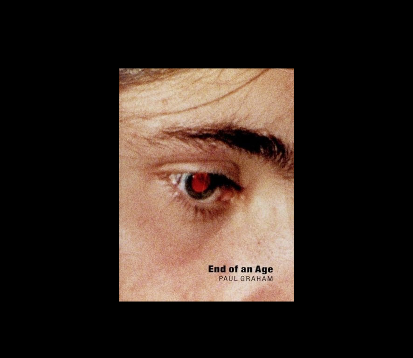 END OF AN AGE - Paul Graham — L'INAPERÇU